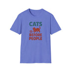Cats Before People T-Shirt