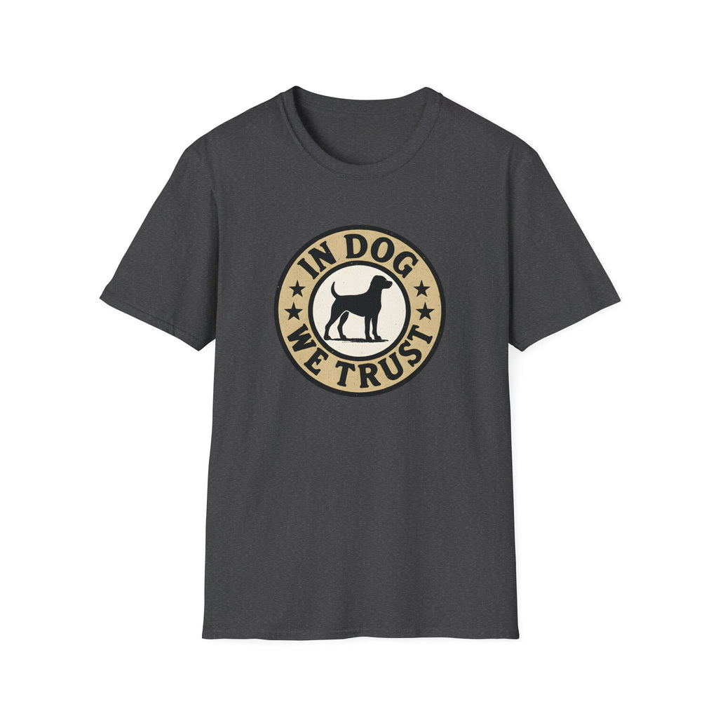 In Dog We Trust T-Shirt