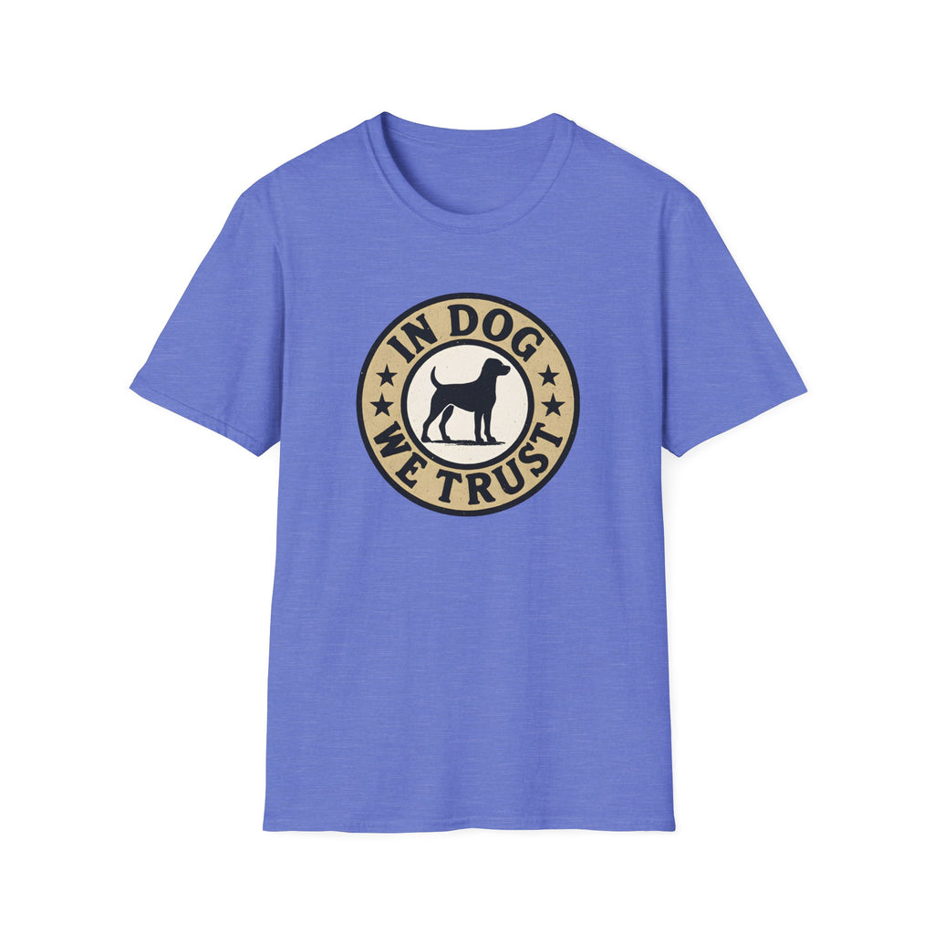 In Dog We Trust T-Shirt