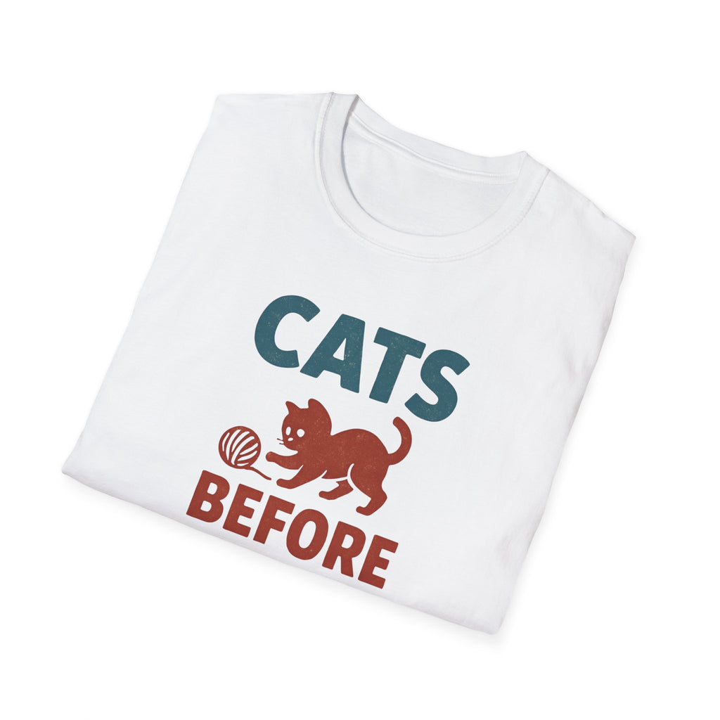 Cats Before People T-Shirt